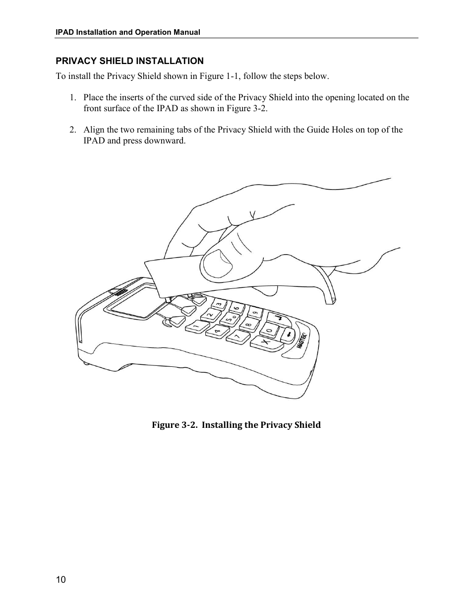 Privacy shield installation, Figure 3-2. installing the privacy shield | MagTek IPAD99875382 User Manual | Page 16 / 26