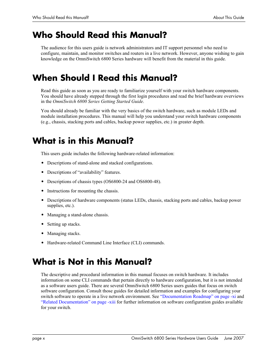 Who should read this manual, When should i read this manual, What is in this manual | What is not in this manual | Alcatel-Lucent OMNISWITCH 6800 User Manual | Page 10 / 134