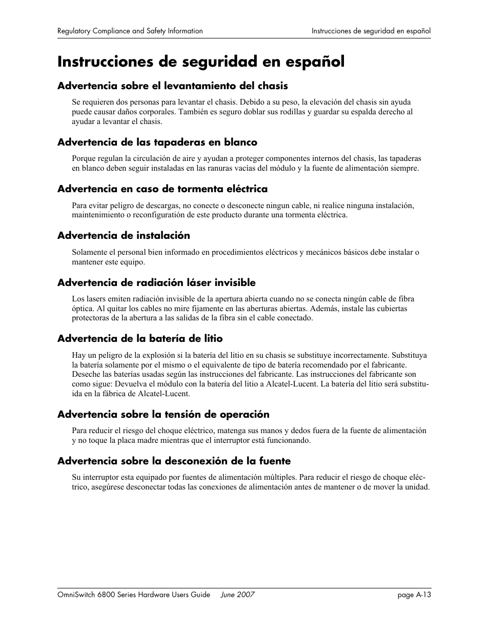 Instrucciones de seguridad en español, Advertencia sobre el levantamiento del chasis, Advertencia de las tapaderas en blanco | Advertencia en caso de tormenta eléctrica, Advertencia de instalación, Advertencia de radiación láser invisible, Advertencia de la batería de litio, Advertencia sobre la tensión de operación, Advertencia sobre la desconexión de la fuente | Alcatel-Lucent OMNISWITCH 6800 User Manual | Page 131 / 134