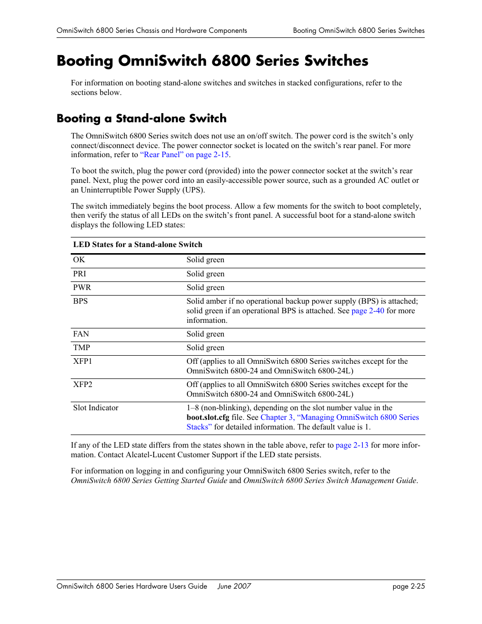 Booting omniswitch 6800 series switches, Booting a stand-alone switch, Booting omniswitch 6800 series switches -25 | Booting a stand-alone switch -25, Booting omniswitch 6800 series | Alcatel-Lucent OMNISWITCH 6800 User Manual | Page 51 / 134