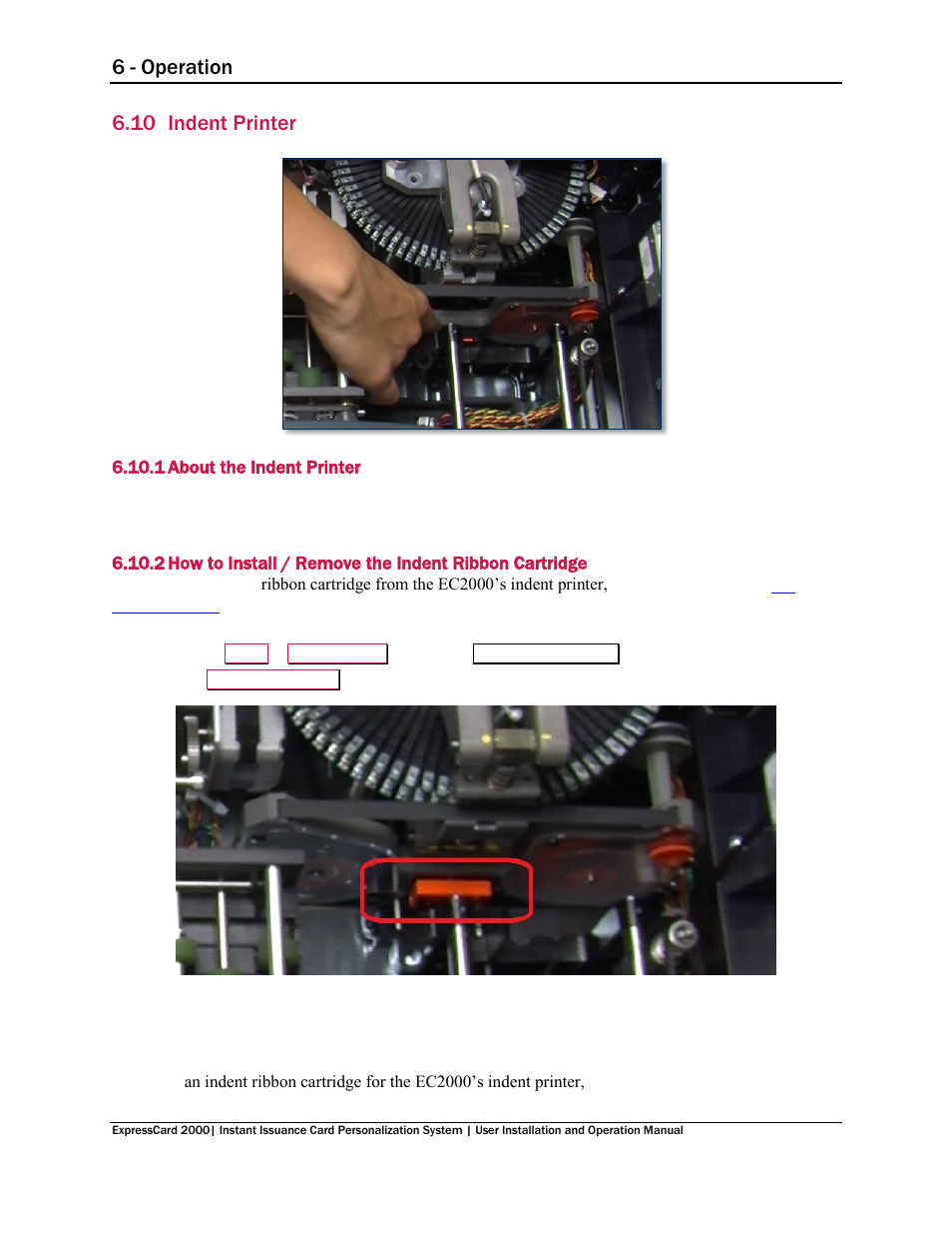 10 indent printer, 1 about the indent printer, Indent printer | About the indent printer, On 6.10 indent printer, 6 - operation | MagTek EC2000 99875600 User Manual | Page 47 / 83