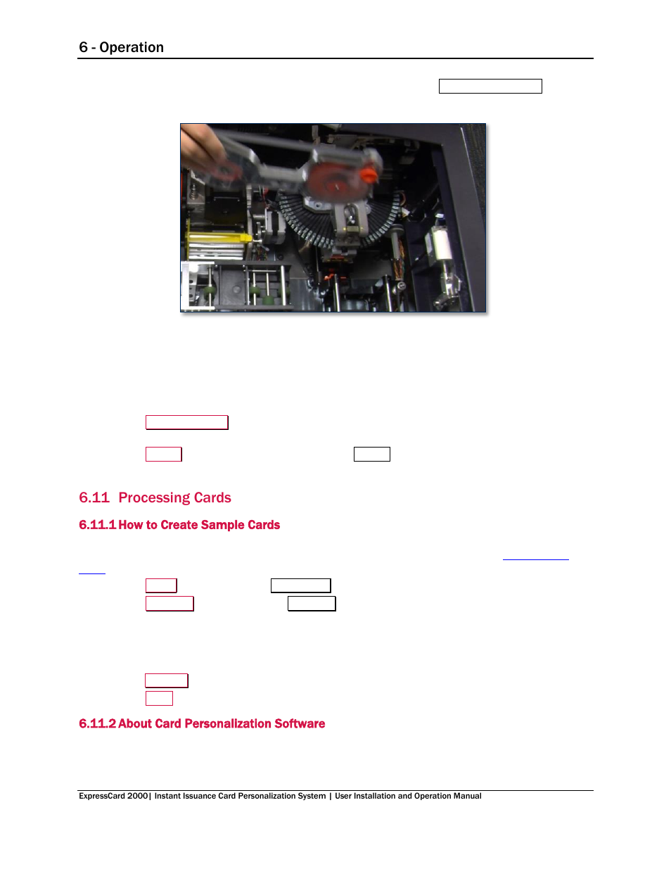 11 processing cards, 1 how to create sample cards, 2 about card personalization software | Processing cards, How to create sample cards, About card personalization software, On 6.11.1 how to create sample cards ), 6 - operation | MagTek EC2000 99875600 User Manual | Page 48 / 83