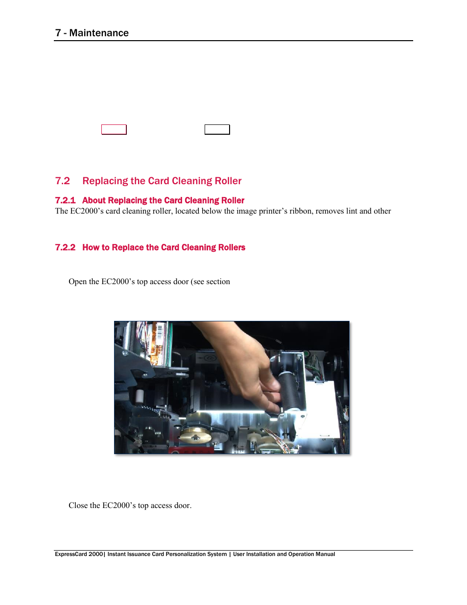 2 replacing the card cleaning roller, 1 about replacing the card cleaning roller, 2 how to replace the card cleaning rollers | Replacing the card cleaning roller, About replacing the card cleaning roller, How to replace the card cleaning rollers, On 7.2 replacing the card cleaning roller, 7 - maintenance | MagTek EC2000 99875600 User Manual | Page 56 / 83