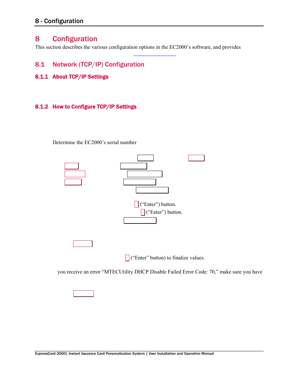 8 configuration, 1 network (tcp/ip) configuration, 1 about tcp/ip settings | 2 how to configure tcp/ip settings, Configuration, Network (tcp/ip) configuration, About tcp/ip settings, How to configure tcp/ip settings, On 8.1 network (tcp/ip) f, 8configuration | MagTek EC2000 99875600 User Manual | Page 63 / 83