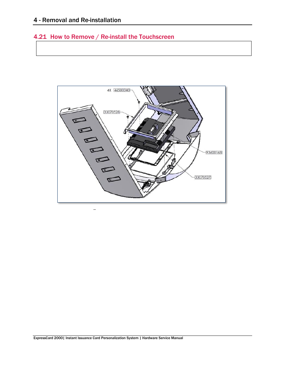 21 how to remove / re-install the touchscreen, How to remove / re-install the touchscreen, 4 - removal and re-installation | MagTek EC2000 99875607 User Manual | Page 138 / 180