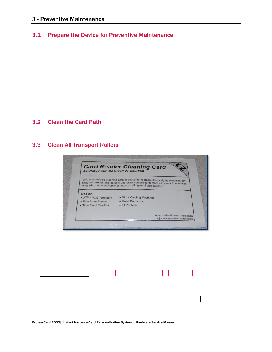 1 prepare the device for preventive maintenance, 2 clean the card path, 3 clean all transport rollers | Prepare the device for preventive maintenance, Clean the card path, Clean all transport rollers, 3 - preventive maintenance | MagTek EC2000 99875607 User Manual | Page 25 / 180