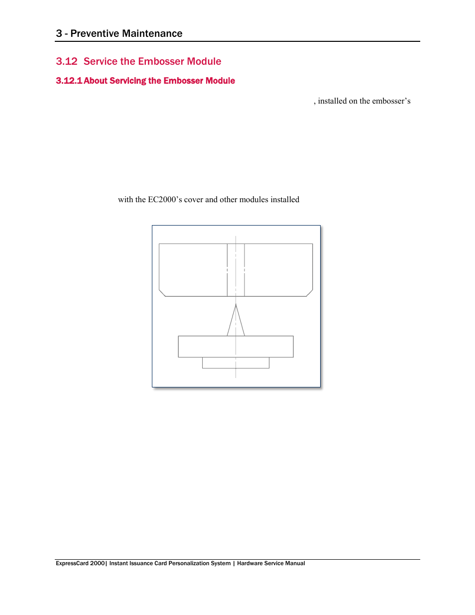 12 service the embosser module, 1 about servicing the embosser module, Service the embosser module | 3 - preventive maintenance | MagTek EC2000 99875607 User Manual | Page 39 / 180