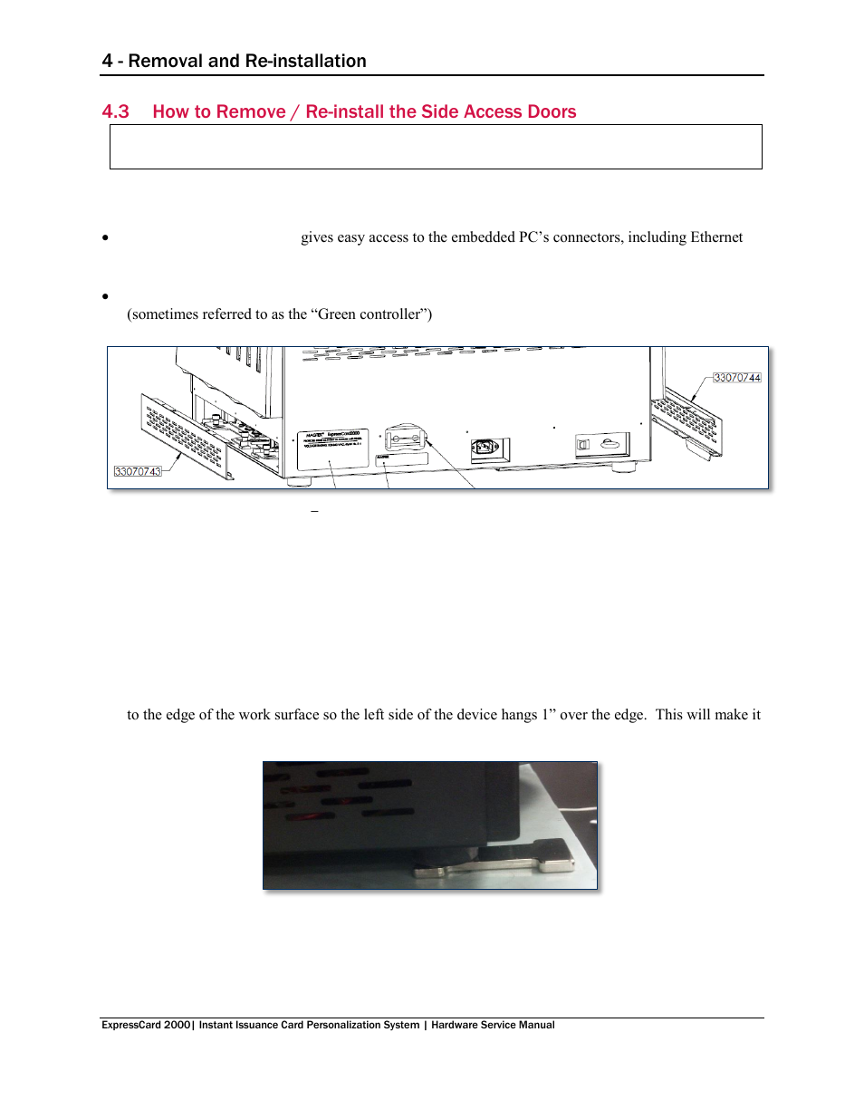 3 how to remove / re-install the side access doors, How to remove / re-install the side access doors, 4 - removal and re-installation | MagTek EC2000 99875607 User Manual | Page 48 / 180