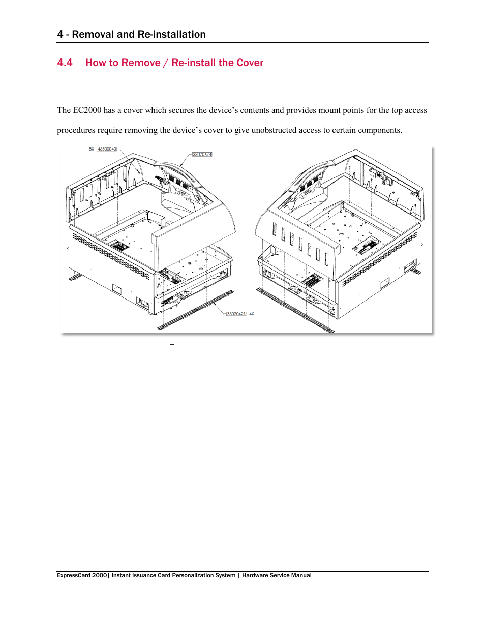 4 how to remove / re-install the cover, How to remove / re-install the cover, 4 - removal and re-installation | MagTek EC2000 99875607 User Manual | Page 50 / 180