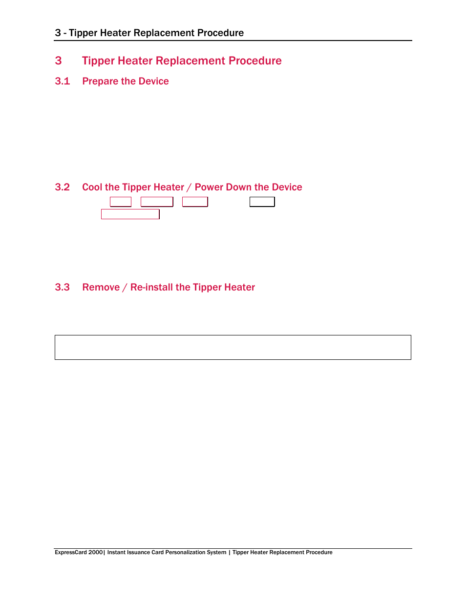Tipper heater replacement procedure, Prepare the device, Cool the tipper heater / power down the device | Remove / re-install the tipper heater, 3tipper heater replacement procedure, 3 - tipper heater replacement procedure, 1 prepare the device, 2 cool the tipper heater / power down the device, 3 remove / re-install the tipper heater | MagTek EC2000 99875692 User Manual | Page 7 / 12