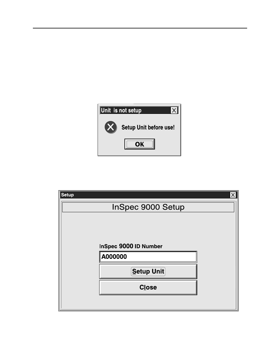 Setup, Figure 2-2. unit not set up, Figure 2-3. setup screen | MagTek InSpec 9000 User Manual | Page 15 / 90