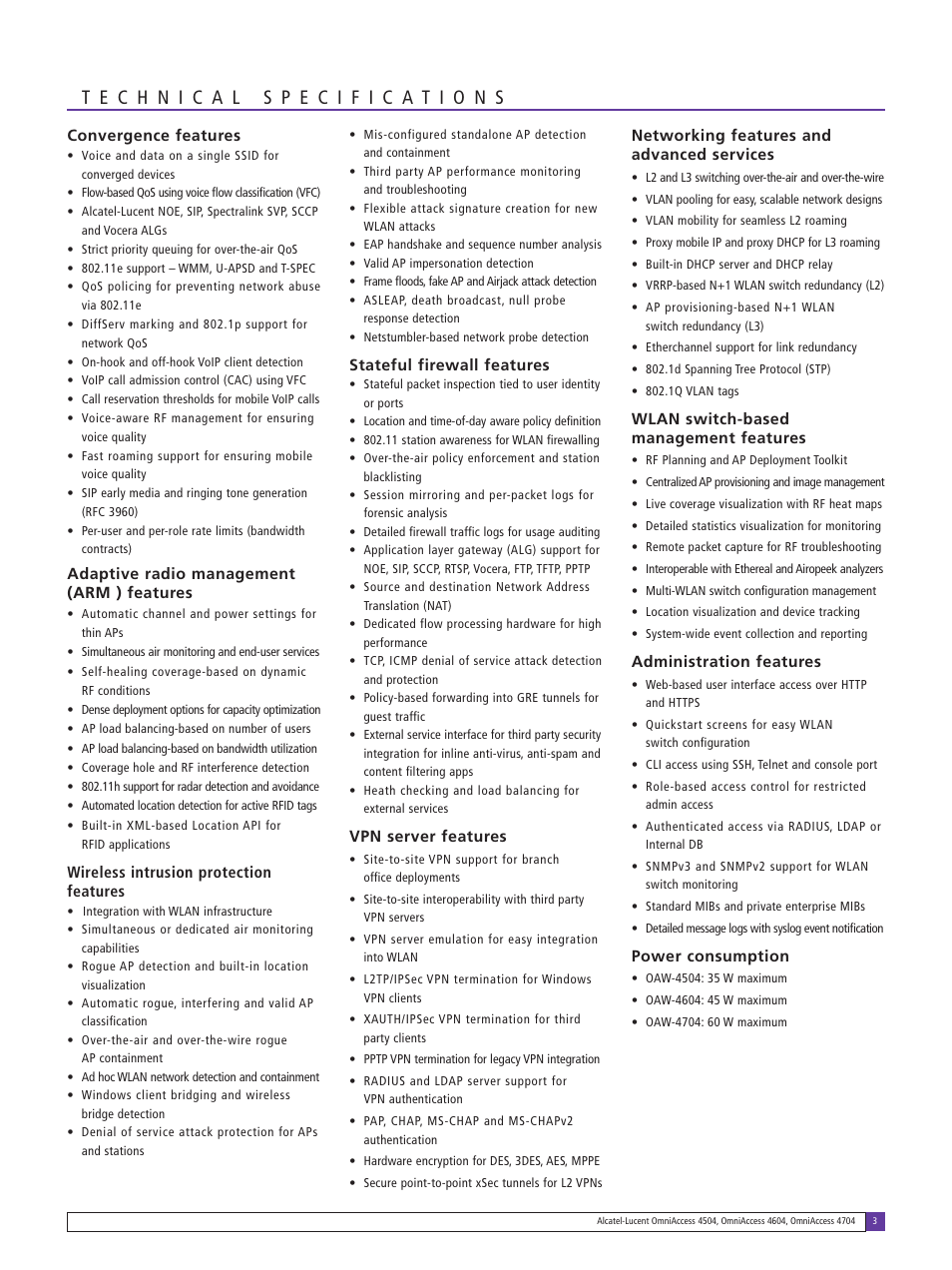 Convergence features, Adaptive radio management (arm ) features, Wireless intrusion protection features | Stateful firewall features, Vpn server features, Networking features and advanced services, Wlan switch-based management features, Administration features, Power consumption | Alcatel-Lucent OmniAccess 4604 User Manual | Page 3 / 4