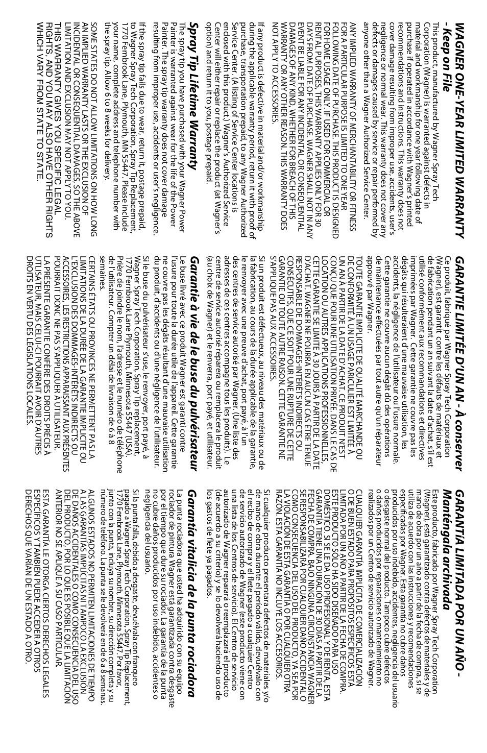 Spray tip lifetime warranty, Gar an tie limitée d’u n an - à conserver, Garantie à vie de le buse du pulvérisateur | Garantía vitalicia de la punta rociadora | Wagner Power Painter User Manual | Page 16 / 16