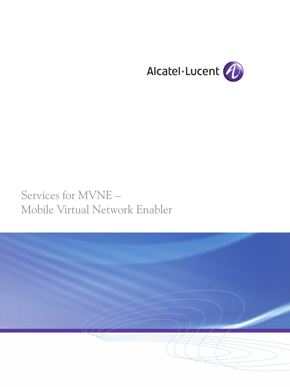 Alcatel-Lucent MVNE User Manual | 4 pages