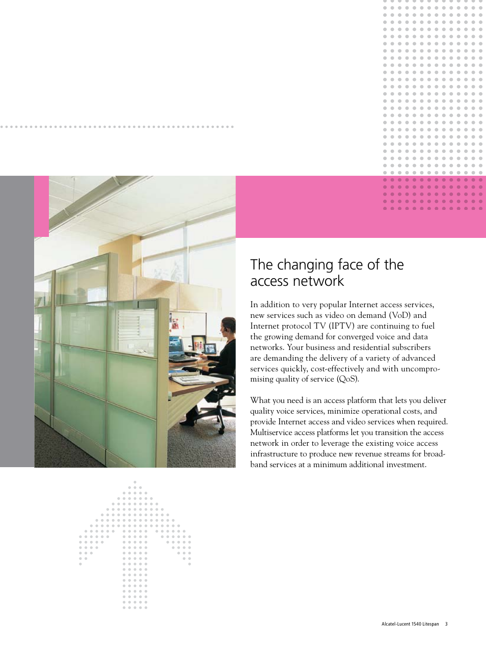 The changing face of the access network | Alcatel-Lucent Litespan 1540 User Manual | Page 3 / 12