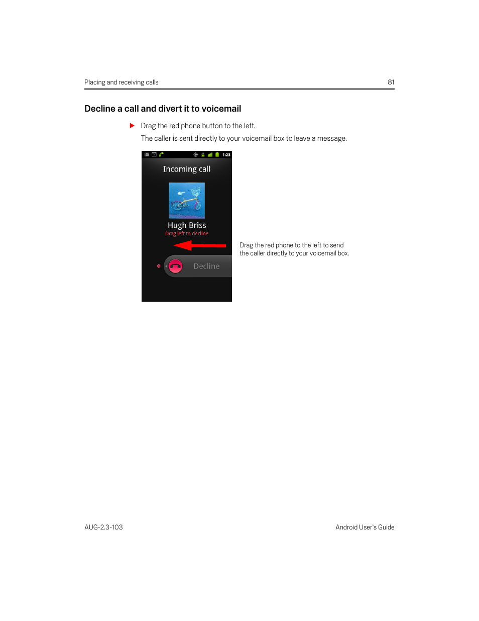 Decline a call and divert it to voicemail | Samsung Android 2.3 User Manual | Page 81 / 380