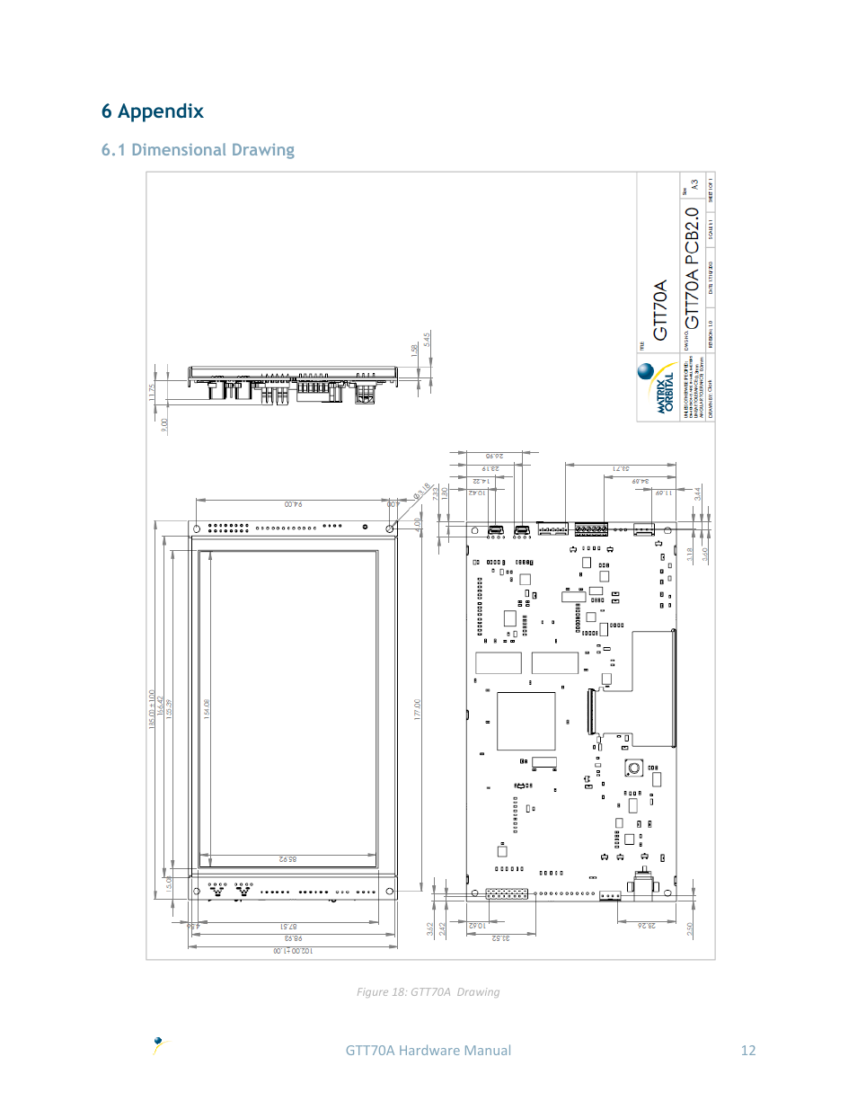 6 appendix, 1 dimensional drawing | Matrix Orbital GTT70A User Manual | Page 16 / 19