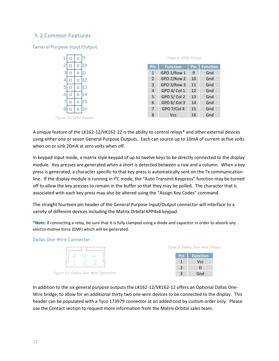 2 common features, General purpose input/output, Dallas one-wire connector | Matrix Orbital LK162-12 User Manual | Page 15 / 41