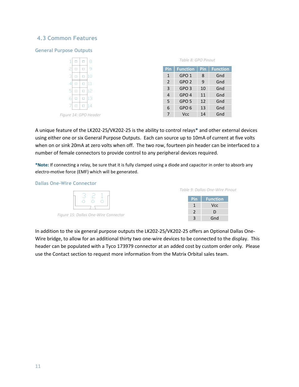 3 common features, General purpose outputs, Dallas one-wire connector | Matrix Orbital LK202-25 User Manual | Page 15 / 42