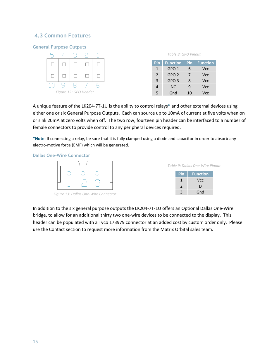 3 common features, General purpose outputs, Dallas one-wire connector | Matrix Orbital LK204-7T-1U User Manual | Page 15 / 40