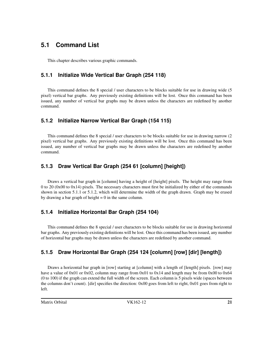 1 command list | Matrix Orbital VK162-12 Legacy User Manual | Page 25 / 44