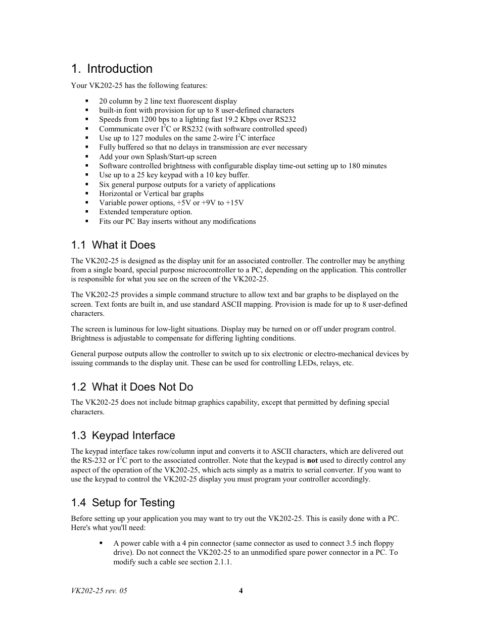 Introduction, 1 what it does, 2 what it does not do | 3 keypad interface, 4 setup for testing | Matrix Orbital VK202-25 Legacy User Manual | Page 4 / 35