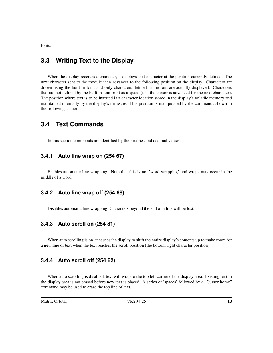 3 writing text to the display, 4 text commands | Matrix Orbital VK204-25 Legacy User Manual | Page 16 / 38