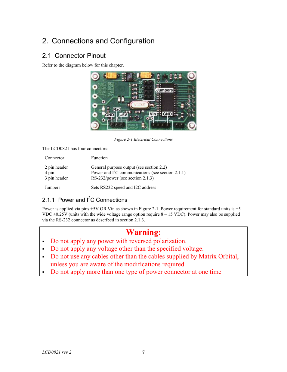 Warning, Connections and configuration, 1 connector pinout | Do not apply any power with reversed polarization | Matrix Orbital LCD0821 Legacy User Manual | Page 7 / 29