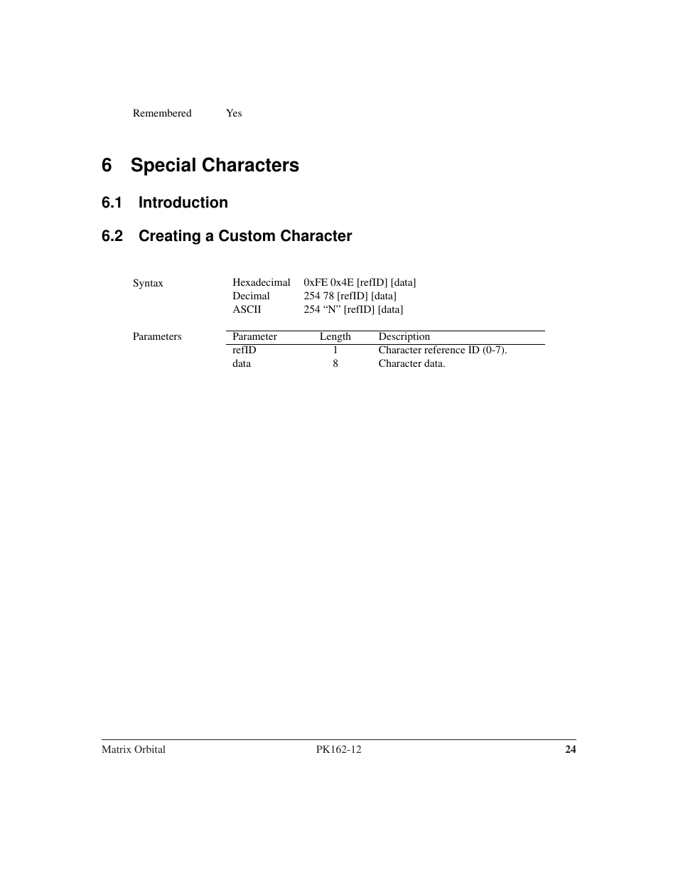 6 special characters, 1 introduction 6.2 creating a custom character | Matrix Orbital PK162-12 User Manual | Page 28 / 60
