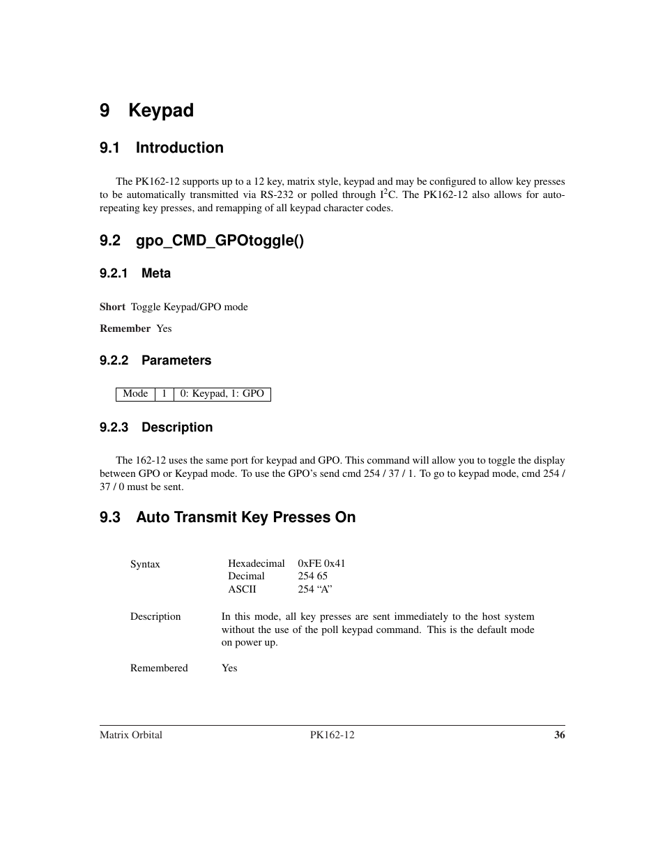 9 keypad, 1 introduction, 2 gpo_cmd_gpotoggle() | 3 auto transmit key presses on | Matrix Orbital PK162-12 User Manual | Page 40 / 60