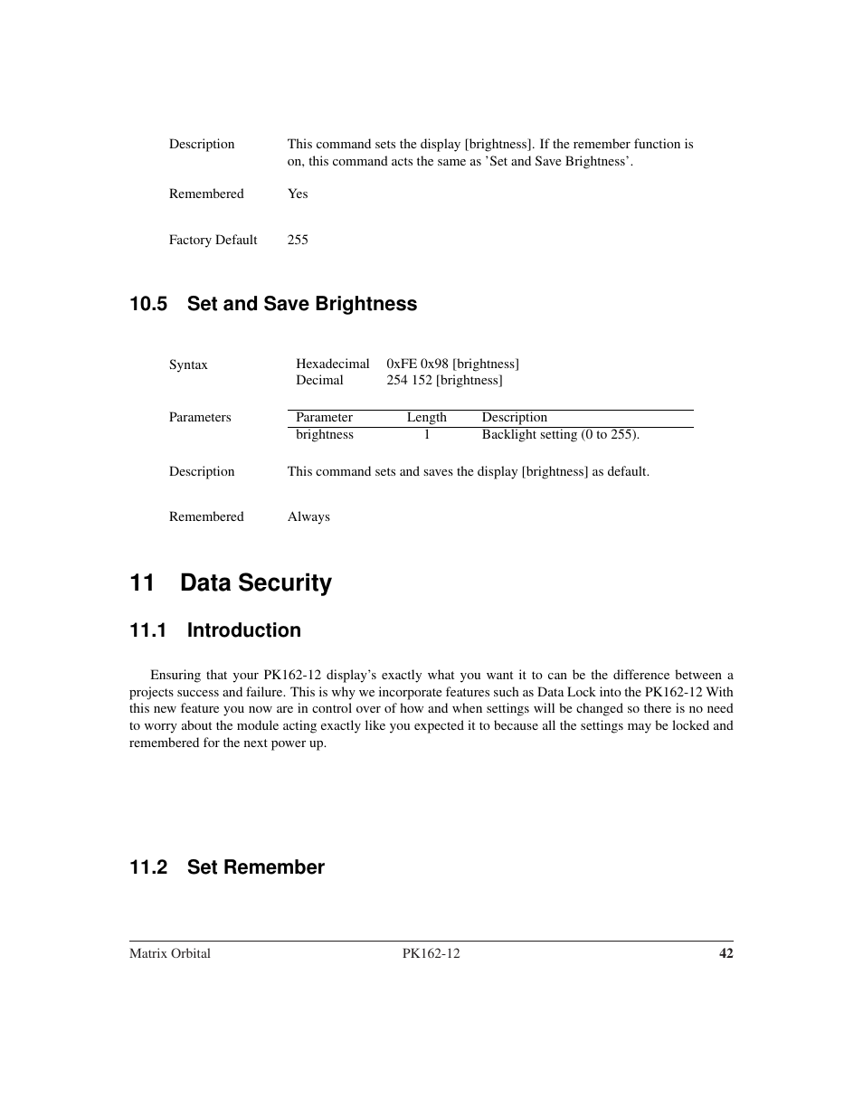 11 data security, 5 set and save brightness, 1 introduction | 2 set remember | Matrix Orbital PK162-12 User Manual | Page 46 / 60