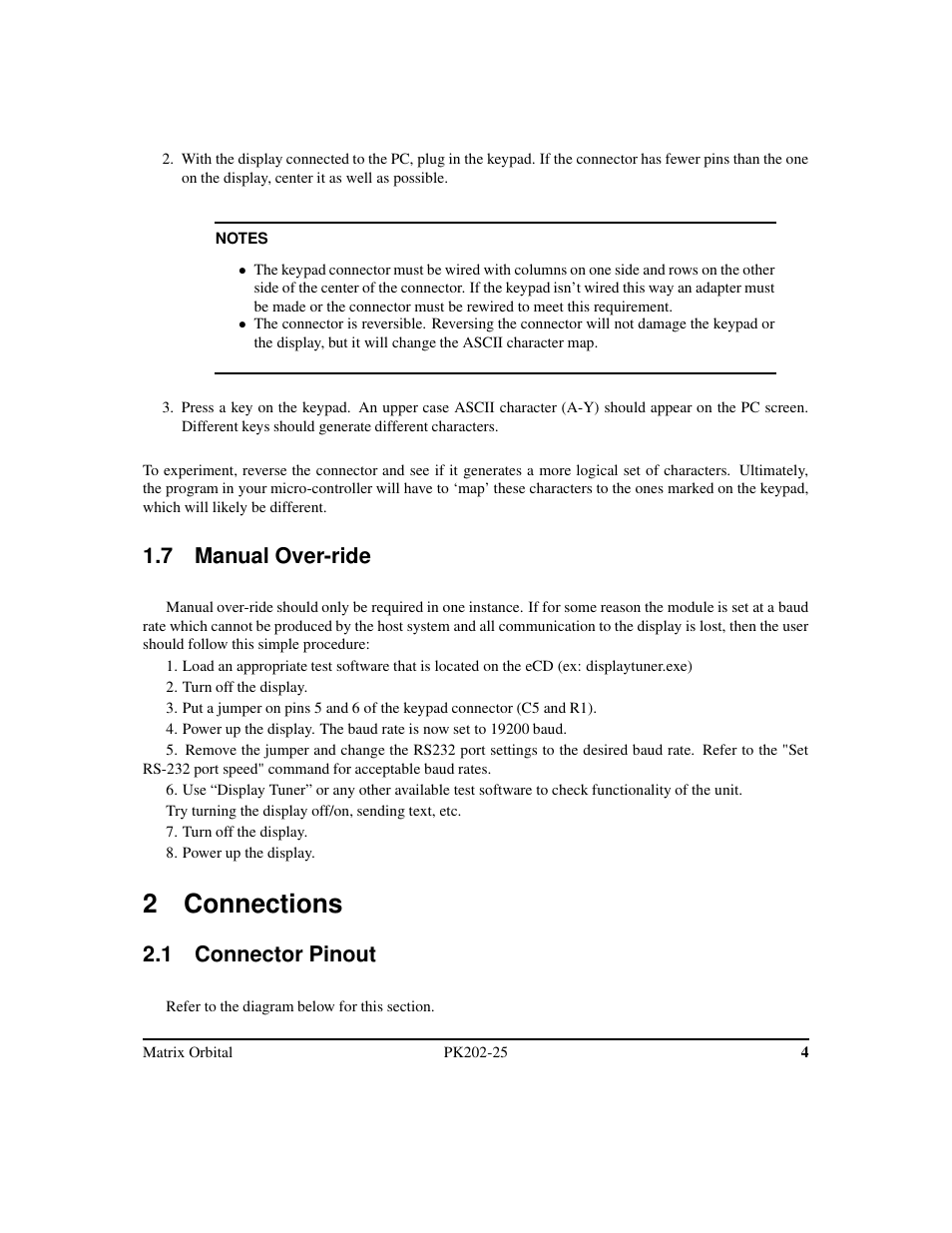 2 connections, 7 manual over-ride, 1 connector pinout | Matrix Orbital PK202-25 User Manual | Page 8 / 50