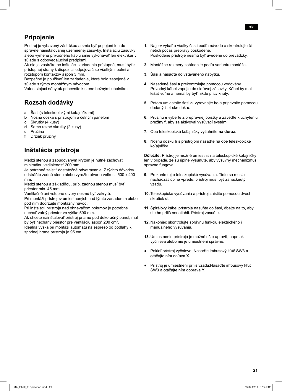 Připojení, Rozsah dodávky, Instalace přístroje | Pripojenie, Inštalácia prístroja | Siemens TK76K573 User Manual | Page 21 / 26