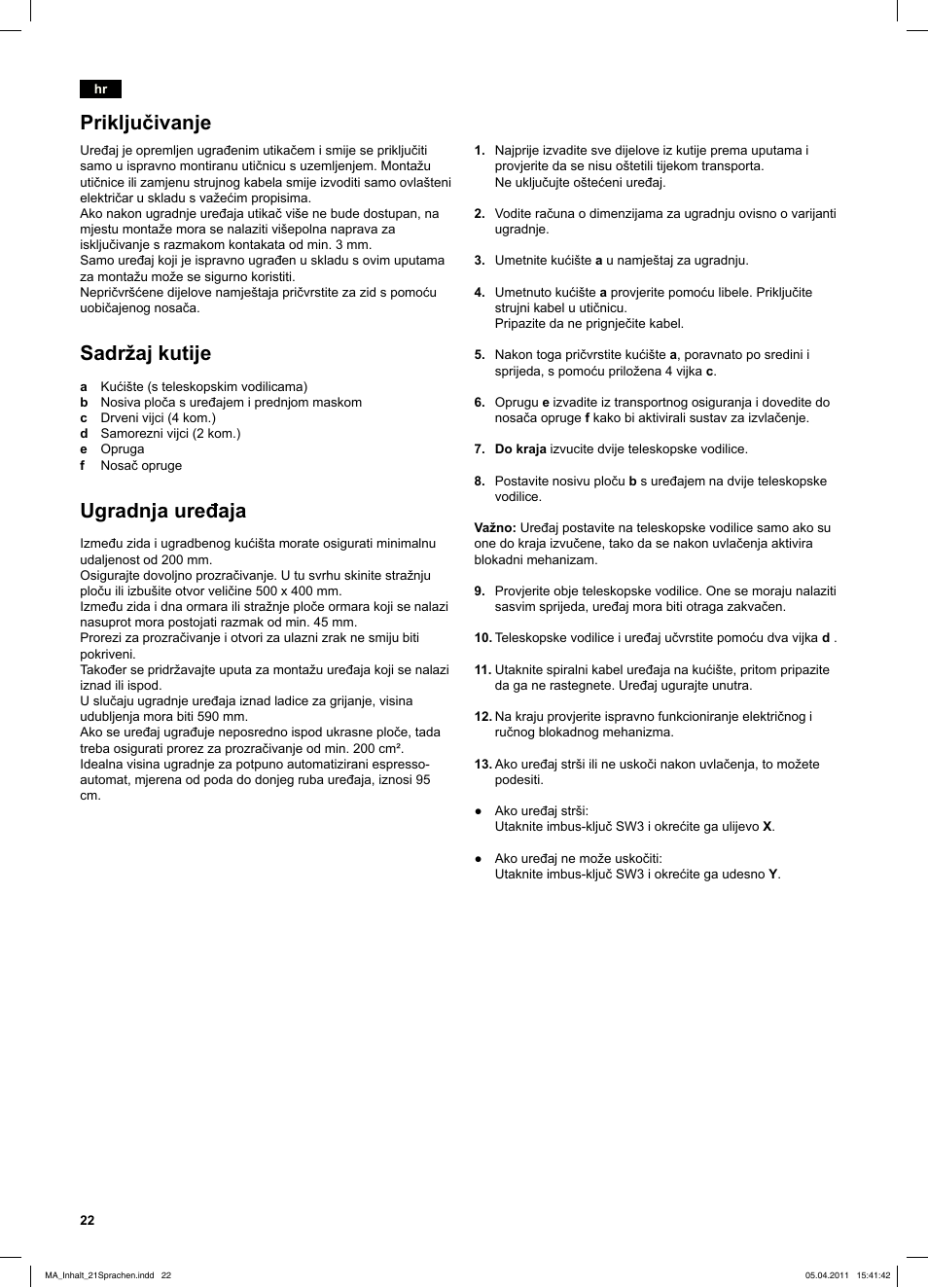 Priključivanje, Sadržaj kutije, Ugradnja uređaja | Priključitev, Vključeno v pošiljki, Namestitev naprave | Siemens TK76K573 User Manual | Page 22 / 26