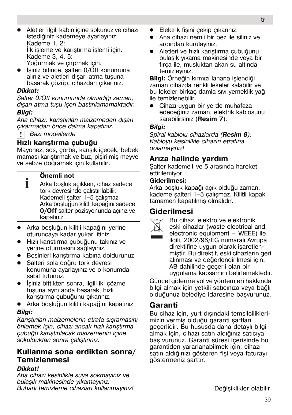 Kullanma sona erdikten sonra/ temizlenmesi, Arýza halinde yardým, Giderilmesi | Garanti | Siemens MQ95520N User Manual | Page 39 / 62