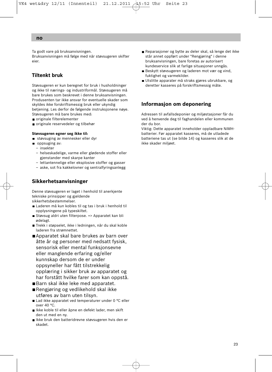 Tiltenkt bruk, Sikkerhetsanvisninger, Informasjon om deponering | Siemens VK40B01 User Manual | Page 25 / 82