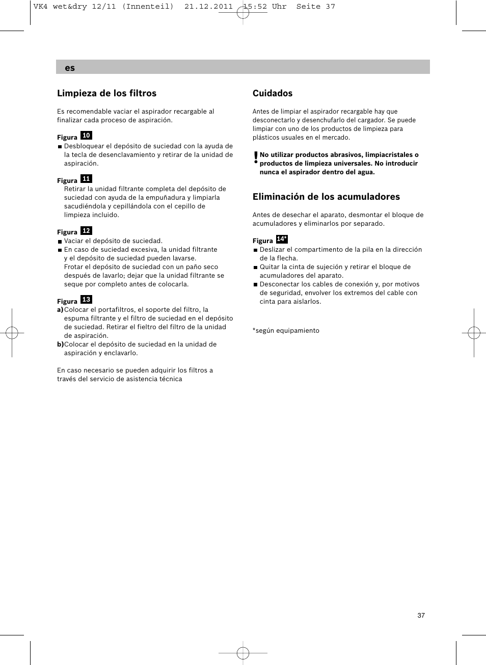 Limpieza de los filtros, Cuidados, Eliminación de los acumuladores | Siemens VK40B01 User Manual | Page 39 / 82