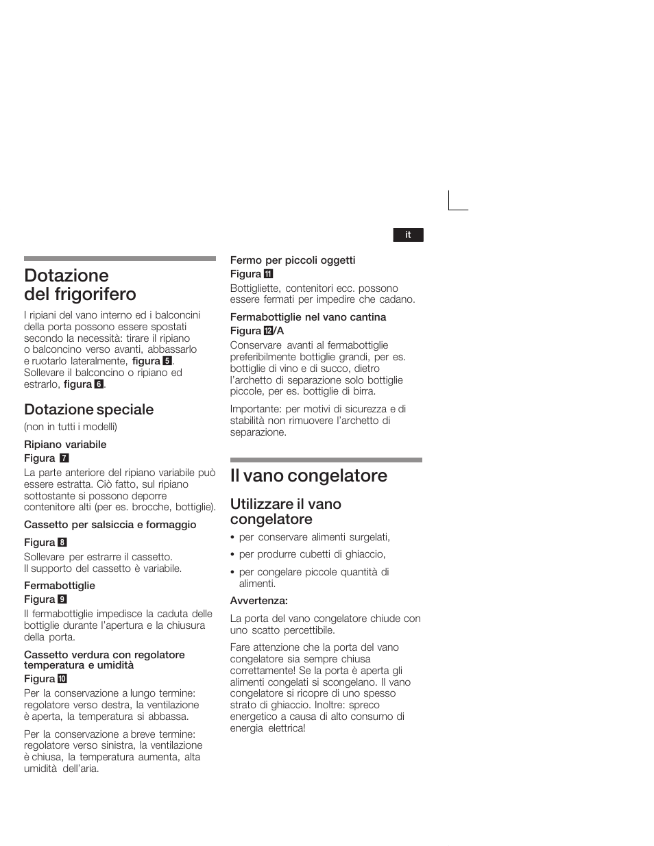 Dotazione del frigorifero, Il vano congelatore, Dotazione speciale | Utilizzare il vano congelatore | Siemens KI38CA50 User Manual | Page 61 / 91