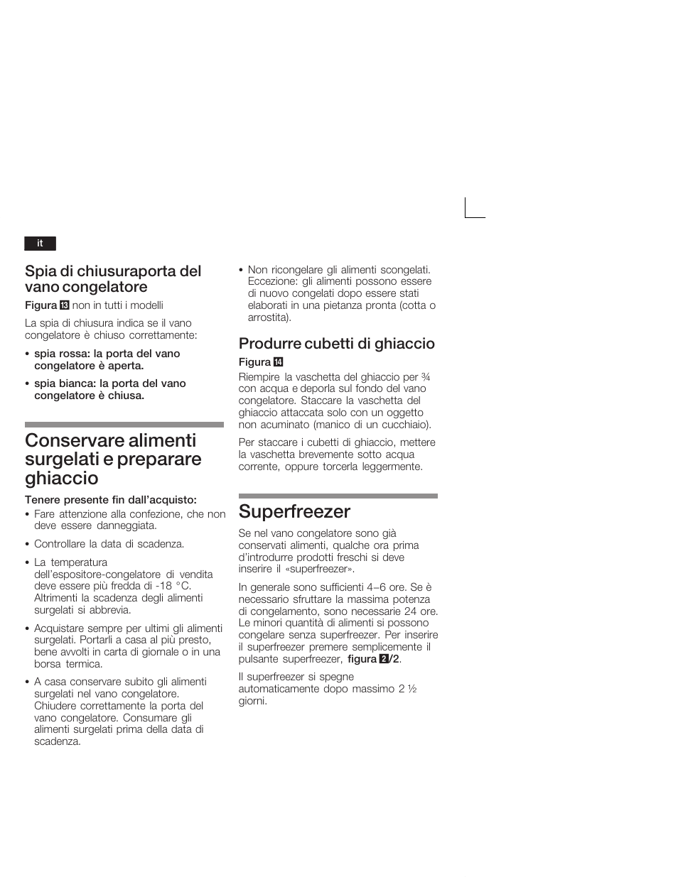 Conservare alimenti surgelati e preparare ghiaccio, Superfreezer, Spia di chiusuraporta del vano congelatore | Produrre cubetti di ghiaccio | Siemens KI38CA50 User Manual | Page 62 / 91