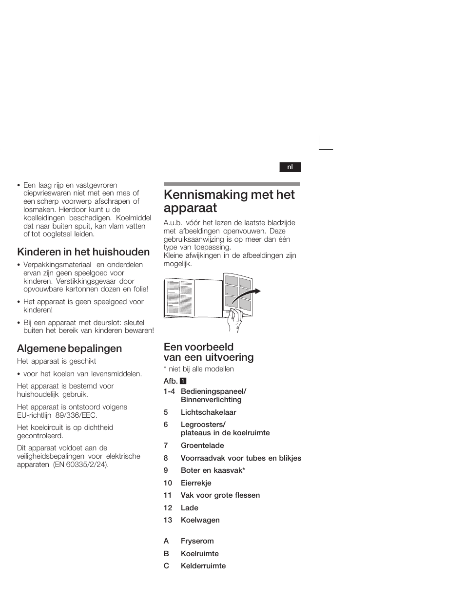 Kennismaking met het apparaat, Kinderen in het huishouden, Algemene bepalingen | Een voorbeeld van een uitvoering | Siemens KI38CA50 User Manual | Page 73 / 91