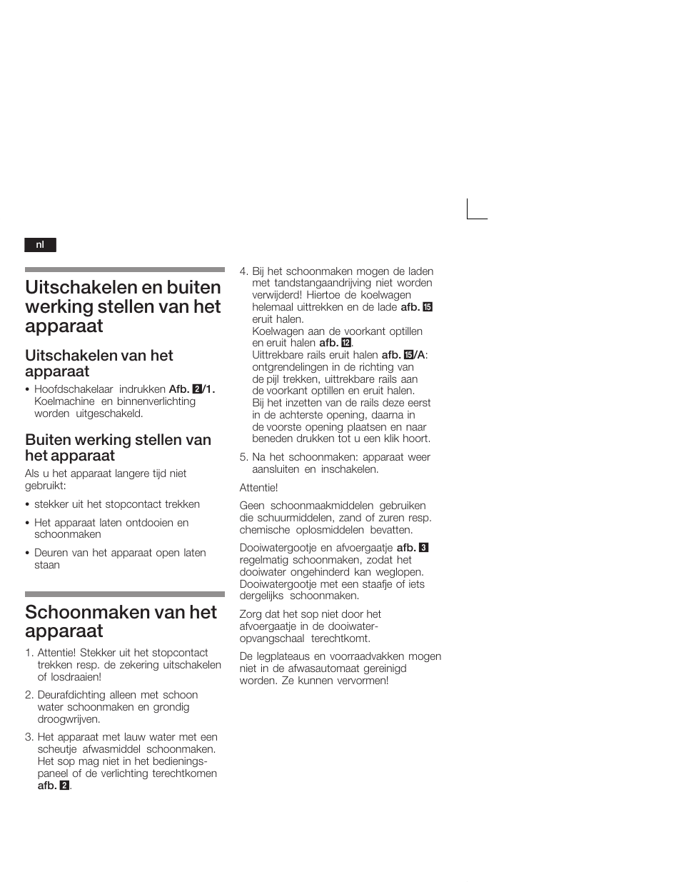 Schoonmaken van het apparaat, Uitschakelen van het apparaat, Buiten werking stellen van het apparaat | Siemens KI38CA50 User Manual | Page 82 / 91