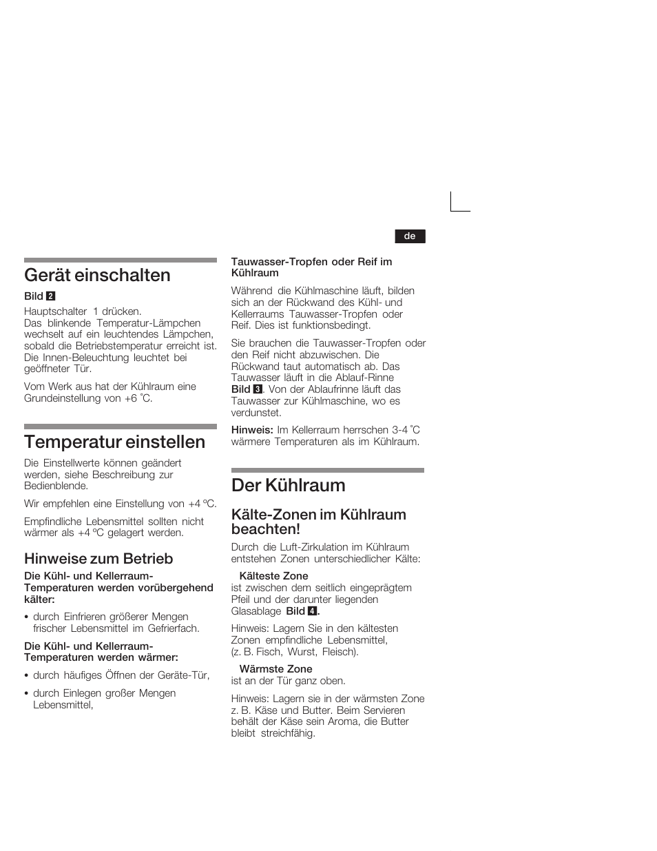 Gerät einschalten, Temperatur einstellen, Der kühlraum | Hinweise zum betrieb, Kältećzonen im kühlraum beachten | Siemens KI38CA50 User Manual | Page 9 / 91