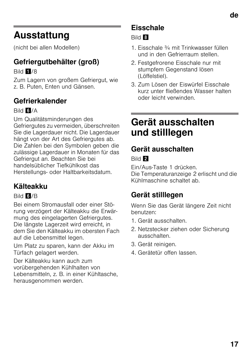 Ausstattung, Gefriergutbehälter (groß), Gefrierkalender | Kälteakku, Eisschale, Gerät ausschalten und stilllegen, Gerät ausschalten, Gerät stilllegen, Ausstattung gerät ausschalten und stilllegen, De 17 | Siemens GS36VVW30 User Manual | Page 17 / 94