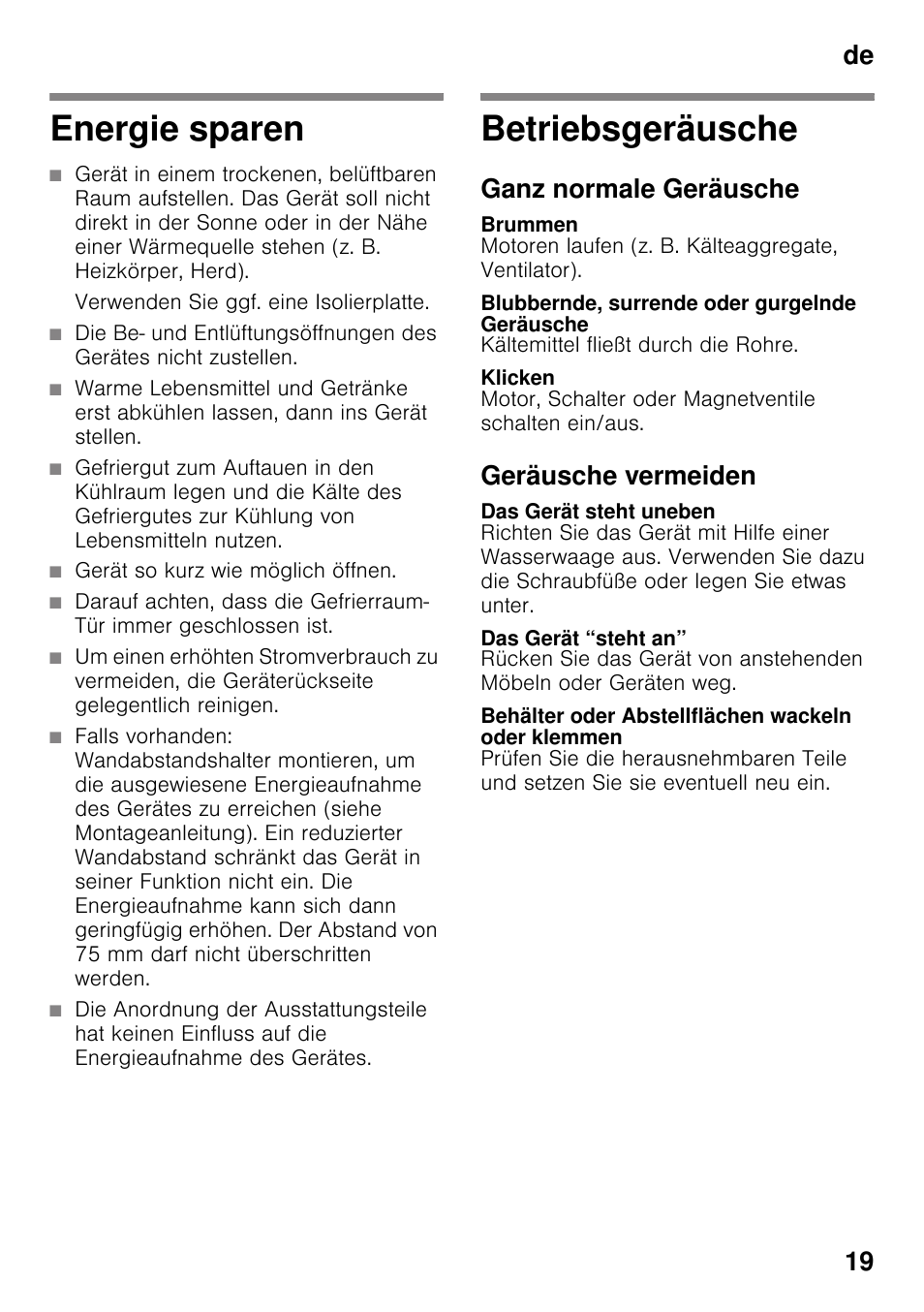 Energie sparen, Betriebsgeräusche, Ganz normale geräusche | Brummen, Blubbernde, surrende oder gurgelnde geräusche, Klicken, Geräusche vermeiden, Das gerät steht uneben, Das gerät “steht an, Behälter oder abstellflächen wackeln oder klemmen | Siemens GS36VVW30 User Manual | Page 19 / 94