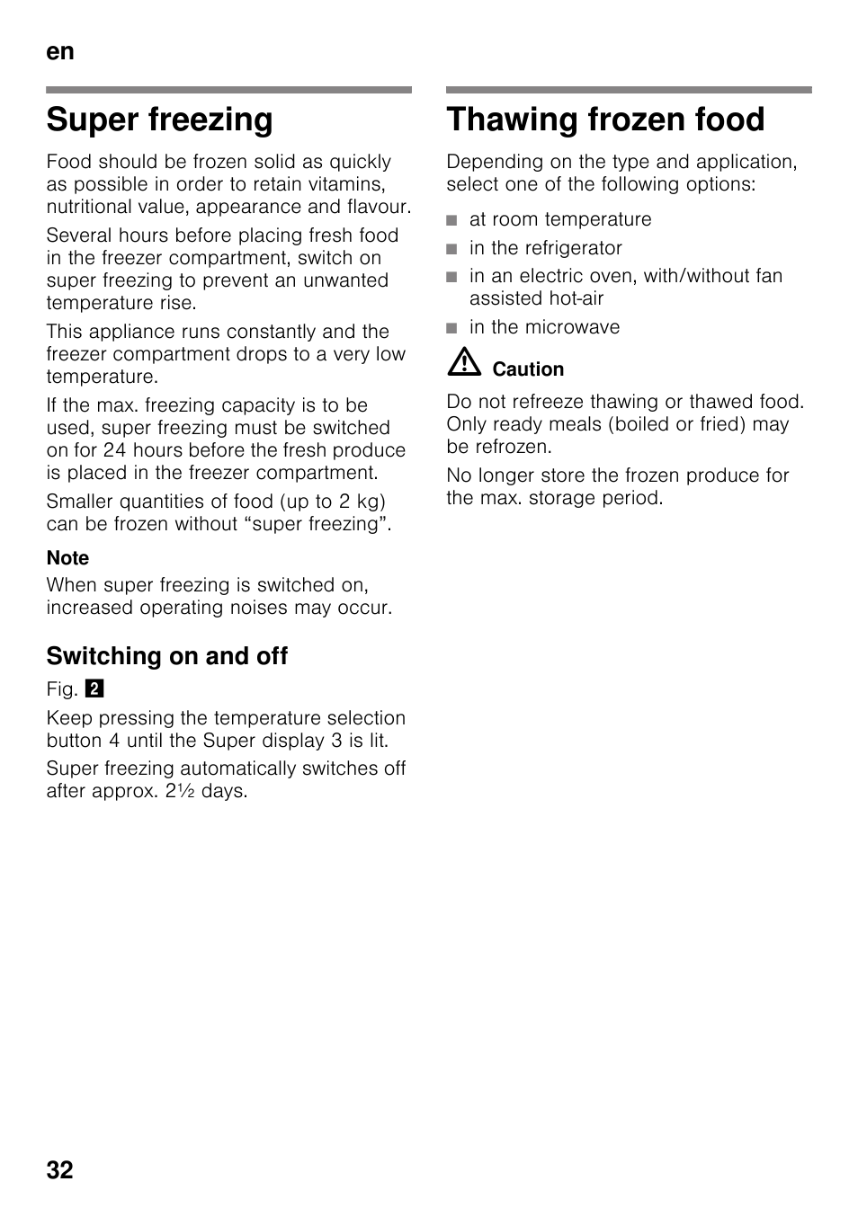 Super freezing, Switching on and off, Thawing frozen food | Super freezing thawing frozen food, En 32 | Siemens GS36VVW30 User Manual | Page 32 / 94