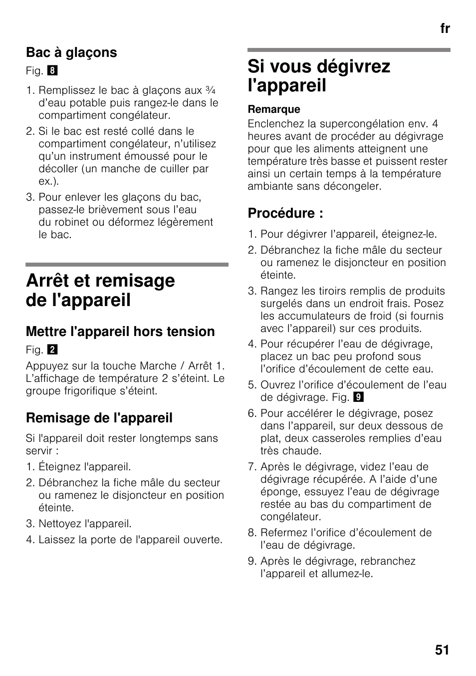 Bac à glaçons, Arrêt et remisage de l'appareil, Mettre l'appareil hors tension | Remisage de l'appareil, Si vous dégivrez l'appareil, Procédure, Fr 51 bac à glaçons | Siemens GS36VVW30 User Manual | Page 51 / 94