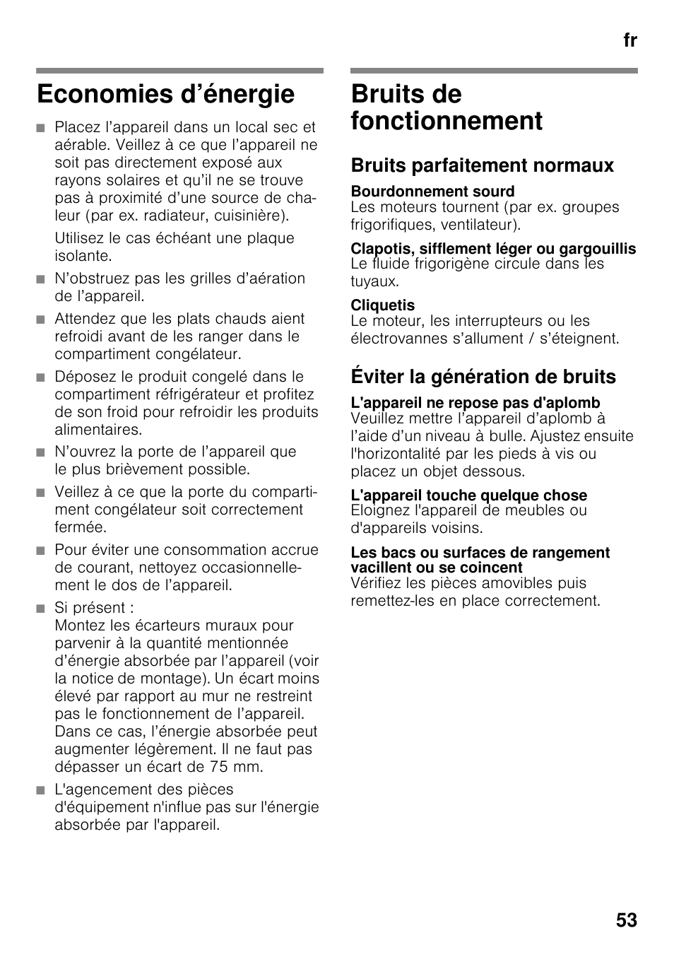 Economies d’énergie, Bruits de fonctionnement, Bruits parfaitement normaux | Bourdonnement sourd, Clapotis, sifflement léger ou gargouillis, Cliquetis, Éviter la génération de bruits, L'appareil ne repose pas d'aplomb, L'appareil touche quelque chose, Economies d’énergie bruits de fonctionnement | Siemens GS36VVW30 User Manual | Page 53 / 94