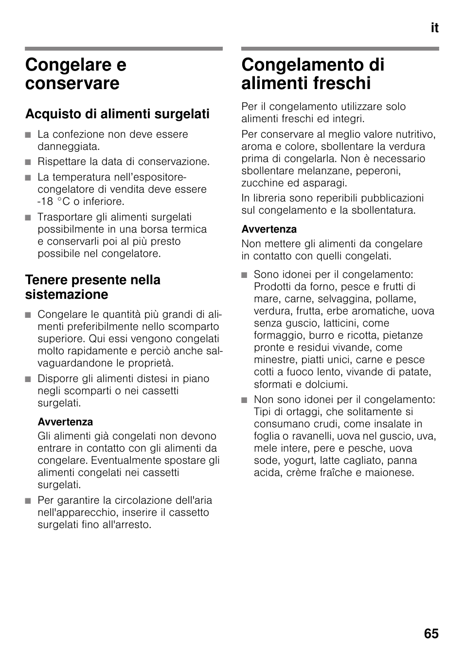 Congelare e conservare, Acquisto di alimenti surgelati, Tenere presente nella sistemazione | Congelamento di alimenti freschi, It 65 | Siemens GS36VVW30 User Manual | Page 65 / 94