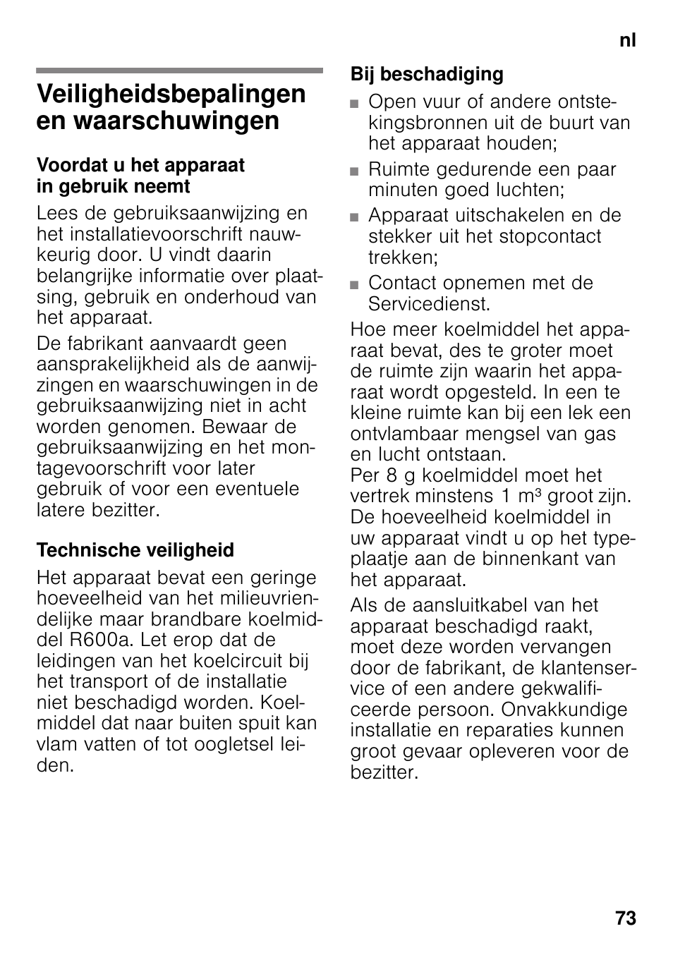 Nl inhoudnl gebruiksaanwijzing, Veiligheidsbepalingen en waarschuwingen, Voordat u het apparaat in gebruik neemt | Technische veiligheid, Bij beschadiging, Gebruiksaanwijzing, Waarschuwingen | Siemens GS36VVW30 User Manual | Page 73 / 94