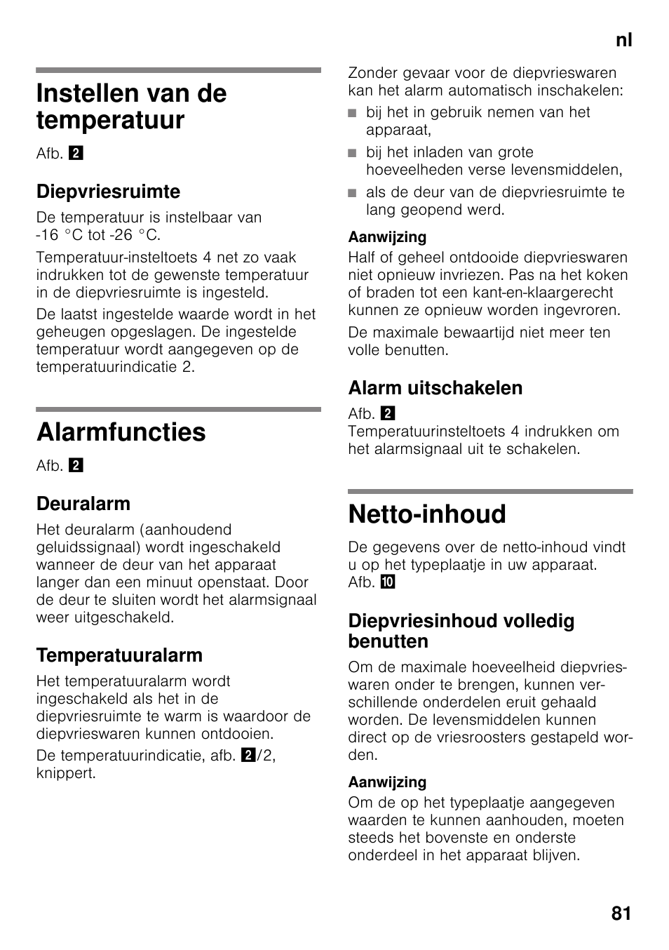 Instellen van de temperatuur, Diepvriesruimte, Alarmfuncties | Deuralarm, Temperatuuralarm, Alarm uitschakelen, Netto-inhoud, Diepvriesinhoud volledig benutten, Nl 81 | Siemens GS36VVW30 User Manual | Page 81 / 94